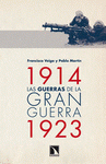 Imagen de cubierta: LAS GUERRAS DE LA GRAN GUERRA, 1914-1923