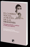 Imagen de cubierta: EL CAMBIO SOCIAL A TRAVÉS DE LAS IMÁGENES