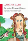Imagen de cubierta: LA PASIÓN DEL GENERAL FRANCO