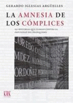 Imagen de cubierta: LA AMNESIA DE LOS CÓMPLICES