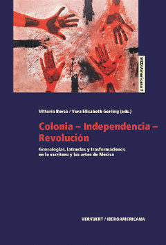 Imagen de cubierta: COLONIA-INDEPENDENCIA-REVOLUCIÓN