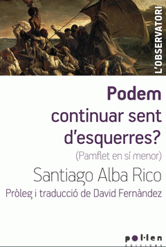  PODEM CONTINUAR SENT D'ESQUERRES ?