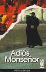  ADIÓS MONSEÑOR