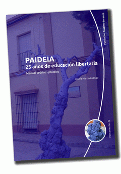 Imagen de cubierta: PAIDEIA 25 AÑOS DE EDUCACIÓN LIBERTARIA