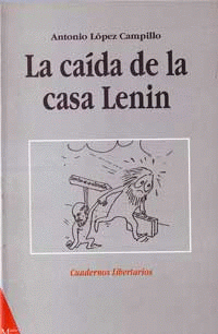 Imagen de cubierta: LA CAÍDA DE LA CASA LENIN