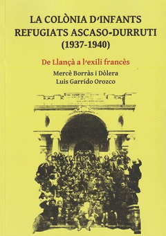 Cover Image: COLÒNIA D´INFANTS REFUGIATS ASCASO-DURRUTI (1937-1940), LA