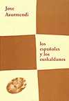 Imagen de cubierta: LOS ESPAÑOLES Y LOS EUSKALDUNES