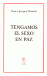 Imagen de cubierta: TENGAMOS EL SEXO EN PAZ