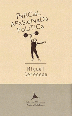 Imagen de cubierta: PARCIAL, APASIONADA, POLÍTICA