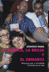 Imagen de cubierta: EL MARICA, LA BRUJA Y EL ARMARIO
