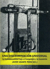 Imagen de cubierta: UNA DISCRIMINACIÓN UNIVERSAL
