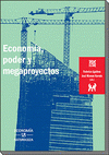  ECONOMÍA, PODER Y MEGAPROYECTOS