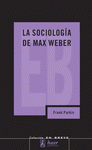 Imagen de cubierta: LA SOCIOLOGÍA DE MAX WEBER
