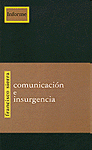 Imagen de cubierta: COMUNICACIÓN E INSURGENCIA