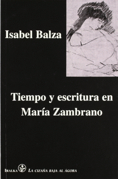 Imagen de cubierta: TIEMPO Y ESCRITURA EN MARÍA ZAMBRANO