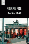 Imagen de cubierta: BERLIN 1945