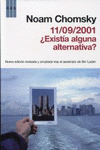  11/09/2001 ¿EXISTÍA ALGUNA ALTERNATIVA?