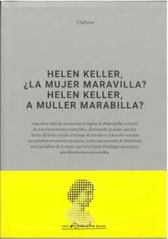 Cover Image: HELEN KELLER, ¿LA MUJER MARAVILLA? HELEN KELLER, A MULLER MARABILLA?