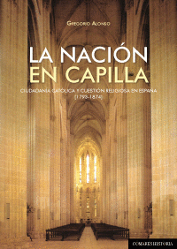Imagen de cubierta: LA NACIÓN EN CAPILLA