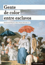 Imagen de cubierta: GENTE DE COLOR ENTRE ESCLAVOS