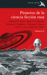 Imagen de cubierta: PIONEROS DE LA CIENCIA FICCIÓN RUSA VOL. II