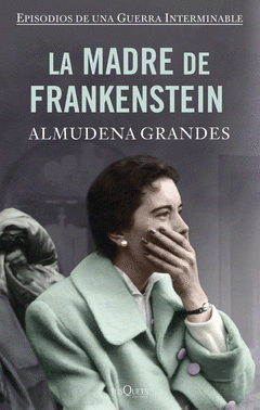 Imagen de cubierta: LA MADRE DE FRANKENSTEIN (TAPA DURA)
