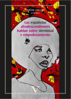 Imagen de cubierta: LAS ESPAÑOLAS AFRODESCENDIENTES HABLAN SOBRE IDENTIDAD Y EMPODERAMIENTO