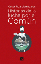 Imagen de cubierta: HISTORIAS DE LA LUCHA POR EL COMUN