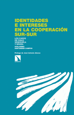 Imagen de cubierta: IDENTIDADES E INTERESES EN LA COOPERACIÓN SUR-SUR