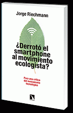  ¿DERROTÓ EL SMARTPHONE AL MOVIMIENTO ECOLOGISTA?