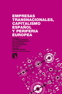 Imagen de cubierta: EMPRESAS TRANSNACIONALES, CAPITALISMO ESPAÑOL Y PERIFERIA EUROPEA
