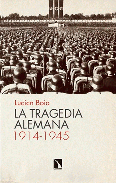 Imagen de cubierta: LA TRAGEDIA ALEMANA 1914-1945