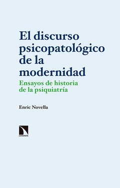 Imagen de cubierta: EL DISCURSO PSICOPATOLÓGICO DE LA MODERNIDAD