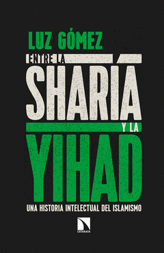 Imagen de cubierta: ENTRE LA SHARÍA Y LA YIHAD