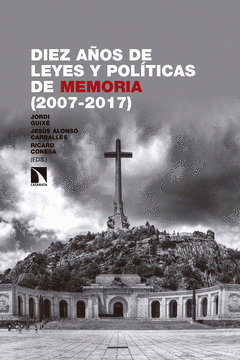 Imagen de cubierta: DIEZ AÑOS DE LEYES Y POLÍTICAS DE MEMORIA (2007-2017)