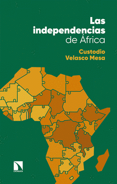 Imagen de cubierta: LAS INDEPENDENCIAS DE ÁFRICA