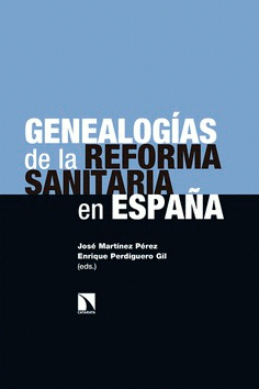 Imagen de cubierta: GENEALOGÍAS DE LA REFORMA SANITARIA EN ESPAÑA