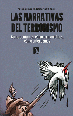 Imagen de cubierta: LAS NARRATIVAS DEL TERRORISMO