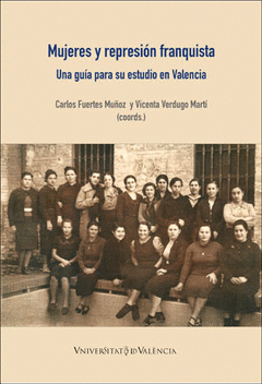 Imagen de cubierta: MUJERES Y REPRESIÓN FRANQUISTA