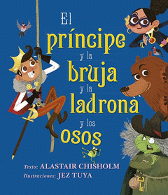 Imagen de cubierta: PRÍNCIPE Y LA BRUJA Y LA LADRONA Y LOS OSOS, EL