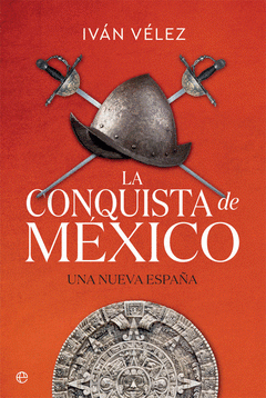 Imagen de cubierta: LA CONQUISTA DE MÉXICO