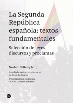 Cover Image: LA SEGUNDA REPÚBLICA ESPAÑOLA: TEXTOS FUNDAMENTALES