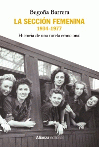 Imagen de cubierta: LA SECCIÓN FEMENINA, 1934-1977