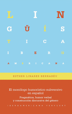 Cover Image: EL MONÓLOGO HUMORÍSTICO SUBVERSIVO EN ESPAÑOL