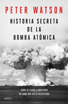 Cover Image: HISTORIA SECRETA DE LA BOMBA ATÓMICA