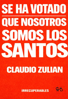 SE HA VOTADO QUE NOSOTROS SOMOS LOS SANTOS Cover Image: SE HA VOTADO QUE NOSOTROS SOMOS LOS SANTOS