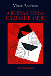 Imagen de cubierta: A BUENAS HORAS CARTAS DE AMOR