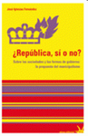  ¿REPÚBLICA, SI O NO?