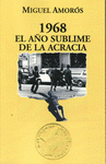 Imagen de cubierta: 1968 EL AÑO SUBLIME DE LA ACRACIA