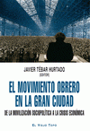 Imagen de cubierta: EL MOVIMIENTO OBRERO EN LA GRAN CIUDAD